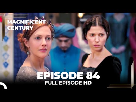 Magnificent Century Episode 84 | English Subtitle