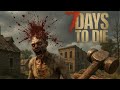 VOLTEI GALERA 7 DAYS TO DIE !!!! 1 EP