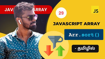 #29 - Javascript sort() array method in Tamil | Javascript Array Methods