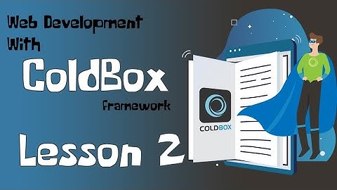 Lesson 2: Handlers/Conrollers in ColdBox - What is rewritesEnable?