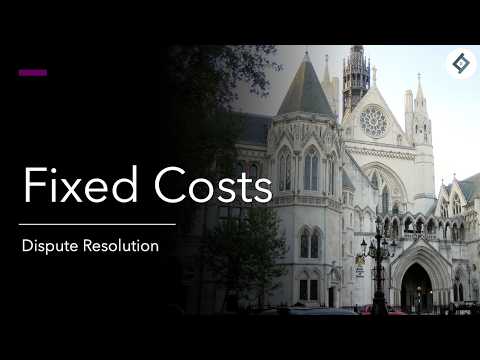 Fixed Costs | Dispute Resolution | SQE Prep