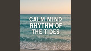 Calm Mind, Rhythm of the Tides