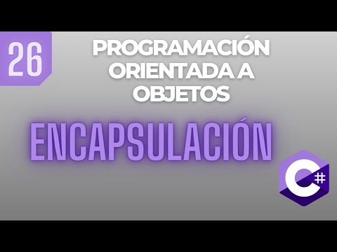 Curso de Programación en C# 2024 | POO - Encapsulación