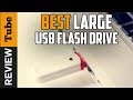 ✅ Flash Drive:  Largest USB Flash Drives (Buying Guide)