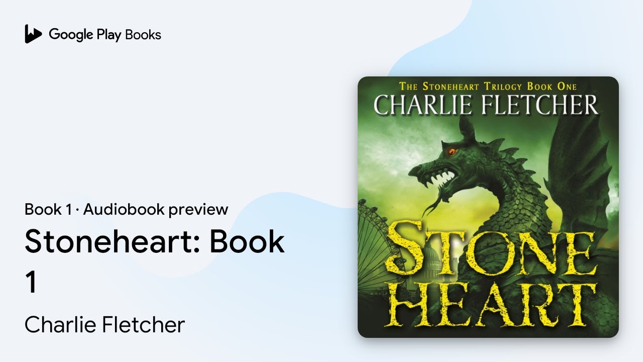 Stoneheart: Book 1 Book 1 by Charlie Fletcher · Audiobook preview