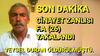 Veysel Duranın Katıl Zanlısı Tutuklanarak Cezaevine Gönderildi