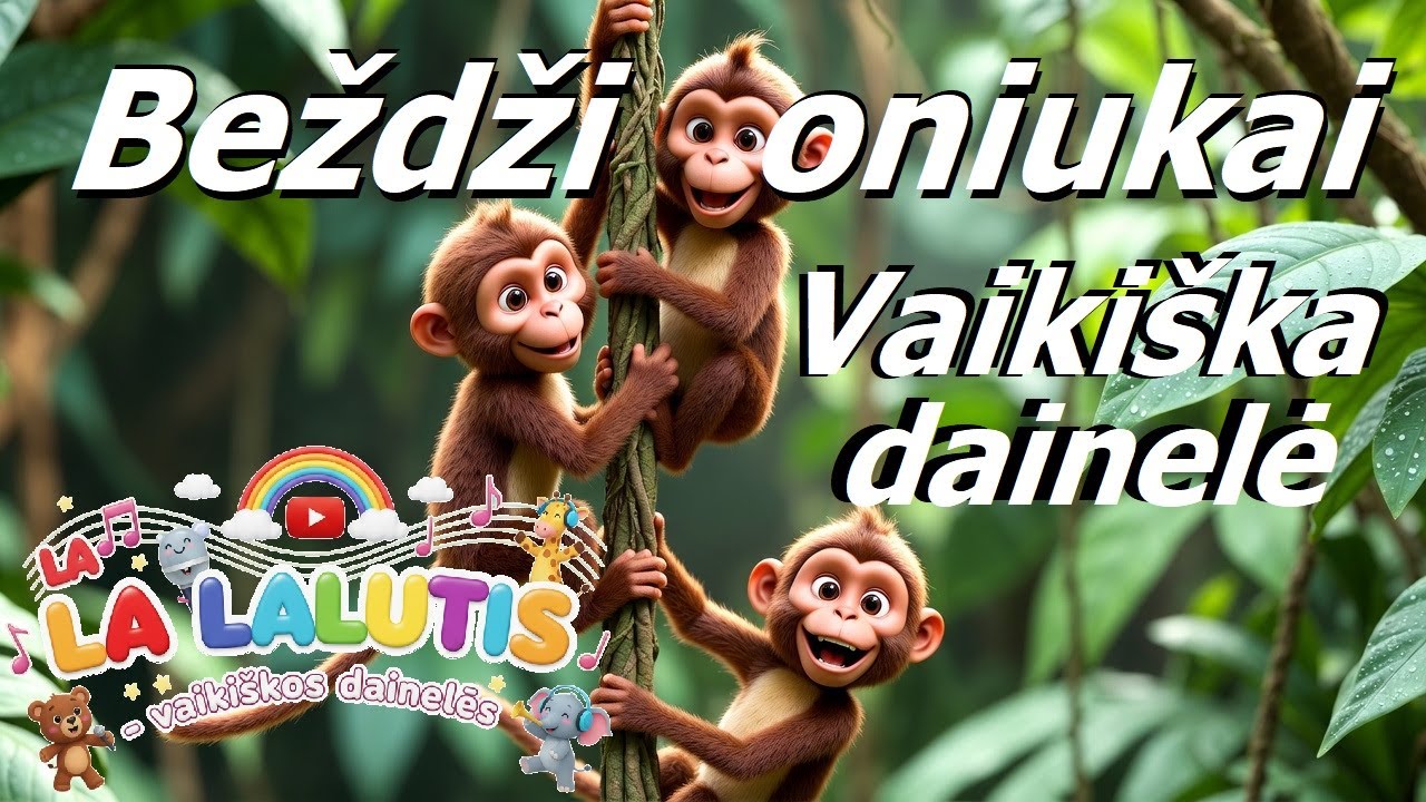 Beždžioniukai - Nauja - labai linksma vaikiška dainelė!