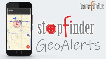 Stopfinder – Now with GeoAlerts! Get Alerts When the Bus is Near the Stop.