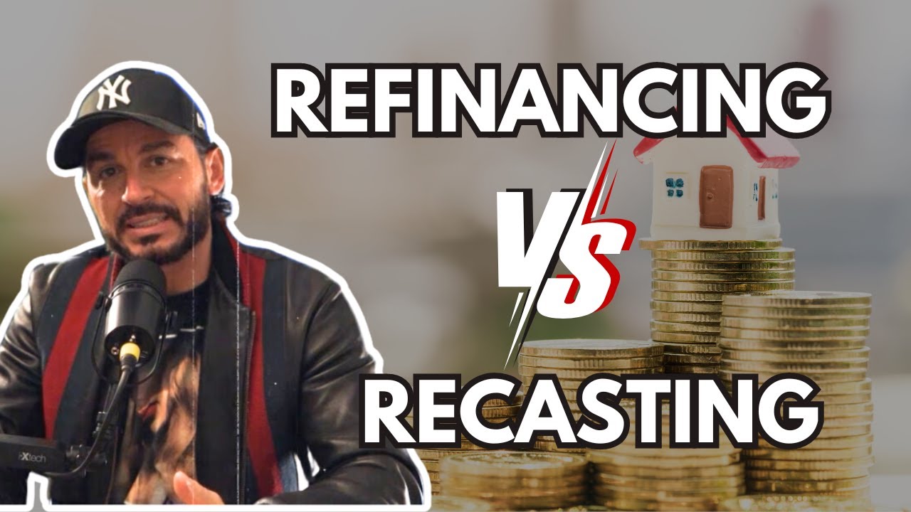 Should You REFINANCE Or RECAST Your Mortgage Difference Explained should-you-refinance-or-recast-your-mortgage-difference-explained