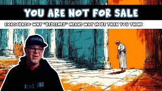 Galatians 3 — The 2 Letters That Changed "Bought" Into "Rescued"