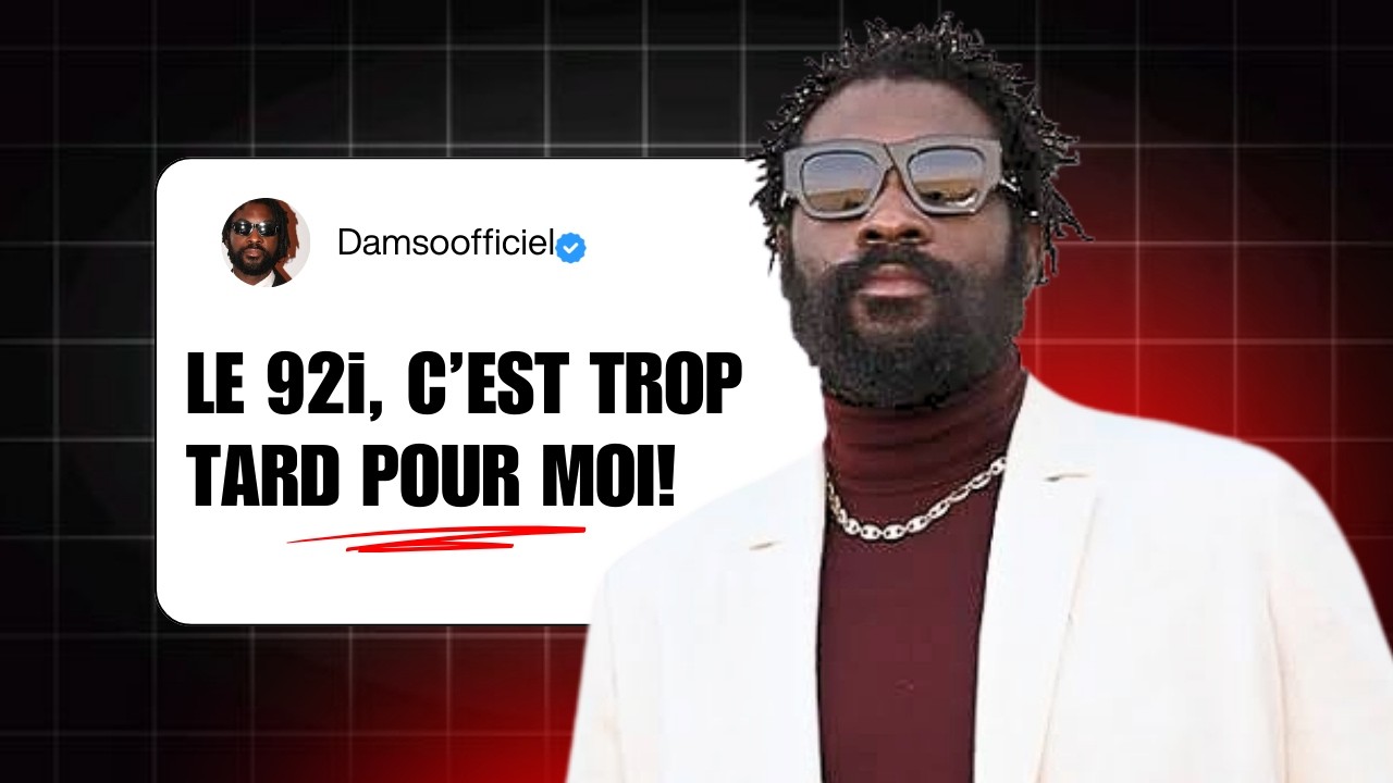 DAMSO : Pourquoi quitter le 92i l’a brisé
