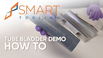 Shape Memory Polymer Bladder | Composite Tube Demo Step by Step Instructions | Smart Tooling