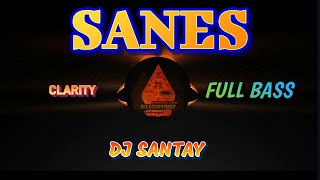 DJ SANTAY FULL BASS 'SANES