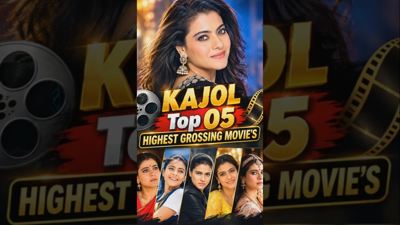 Kajol | Top 05 Highest Grossing Movie's Collection & Verdict | Kajol Top 05 Hit's
