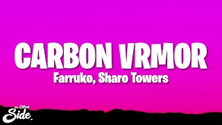 Farruko, Sharo Towers - CARBON VRMOR (Letra/Lyrics)