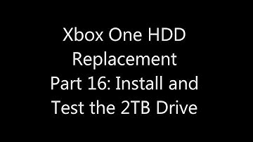 Xbox One Internal Hard Drive Replacement Part 16: Install and Test the 2TB Drive