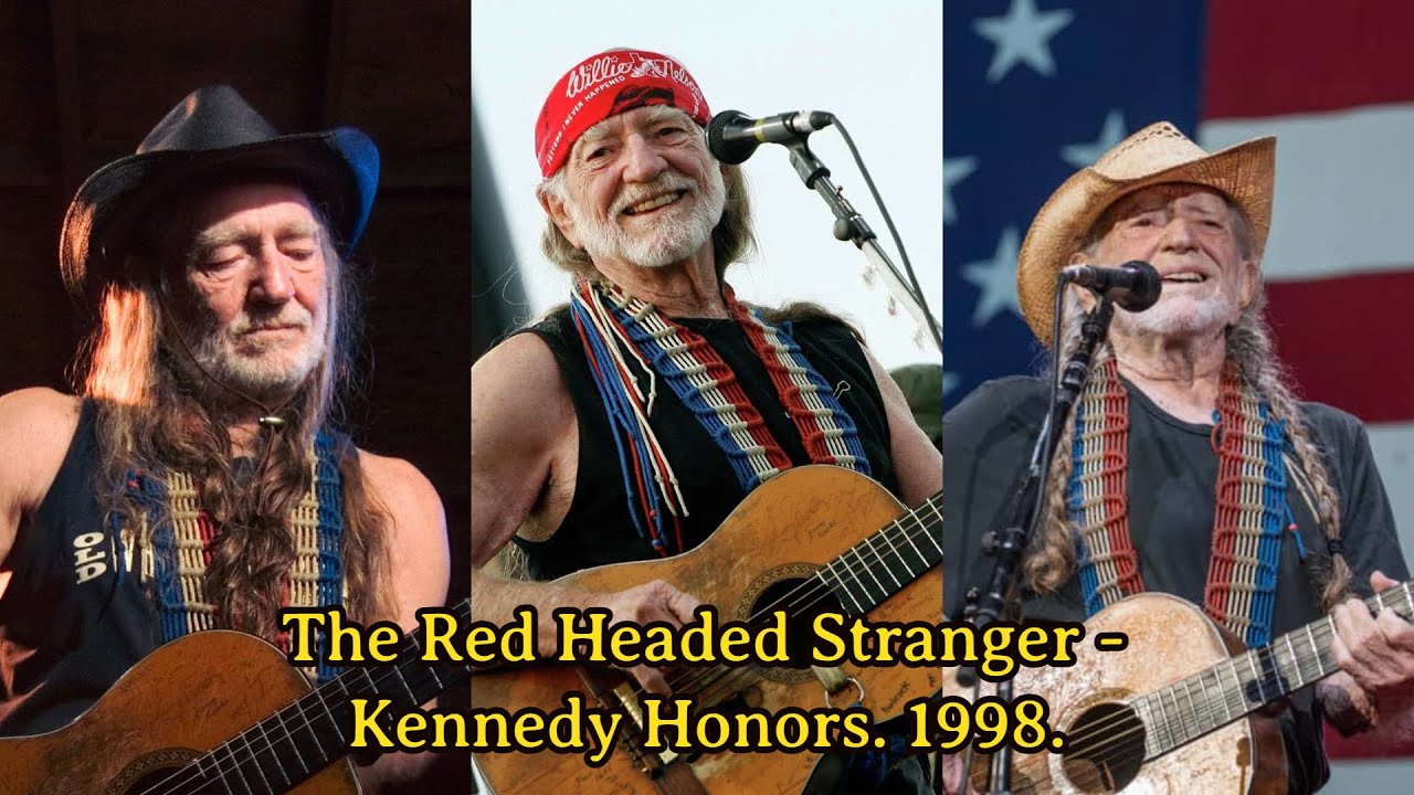 The Red Headed Stranger   Kennedy Honors  1998