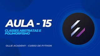 Aula 15 - Classes Abstratas e Polimorfismo