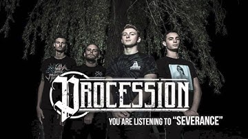 PROCESSION - SEVERANCE (Feat. Patrizio Arpaia of Currents)