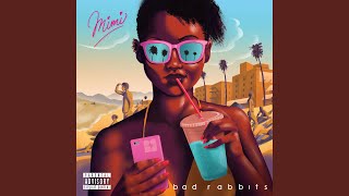 Mimi - Bad Rabbits