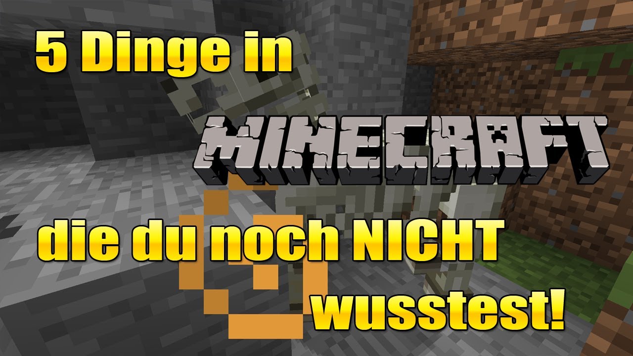 Minecraft 5 Dinge Die Du Noch Nicht Wusstest
