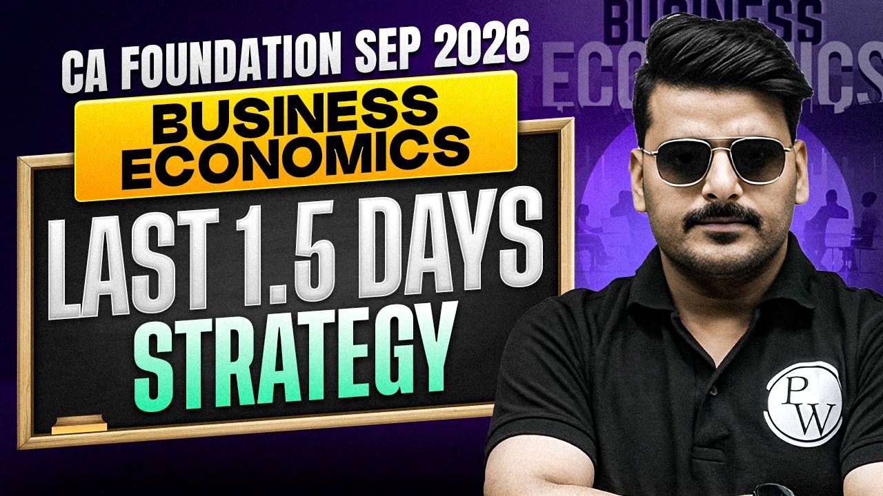 🎯 CA Foundation Sep 2026 Economics | Last 1.5 Days Exam Strategy | Business Economics | Love Kaushik