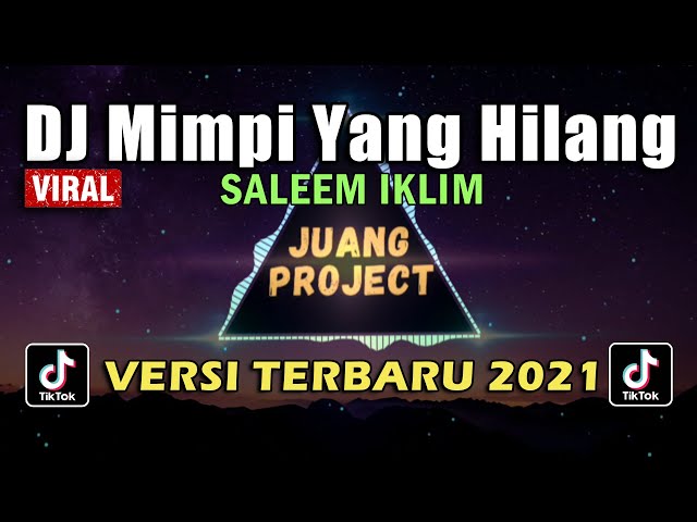 DJ MIMPI YANG HILANG IKLIM VERSI TERBARU 2021 | DJ TIKTOK TERBARU 2021 FULL BASS class=