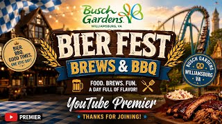 Busch Gardens Williamsburg August 2026 Bier Fest | Brews & BBQ Food Tour + Festival Experience! 🍖🍺