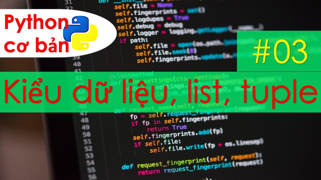 list python คือ  Update  [Python cơ bản] Python kiểu dữ liệu, list, tuple