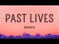 Capture de la vidéo Børns - Past Lives (Lyrics)