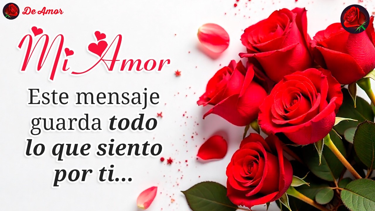 Mi amor, este mensaje guarda todo lo que siento por ti 💕 TE AMO Y TE ...