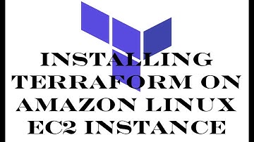 Terraform | Episode 8 | Installing Terraform on Amazon Linux AMI EC2 instance.