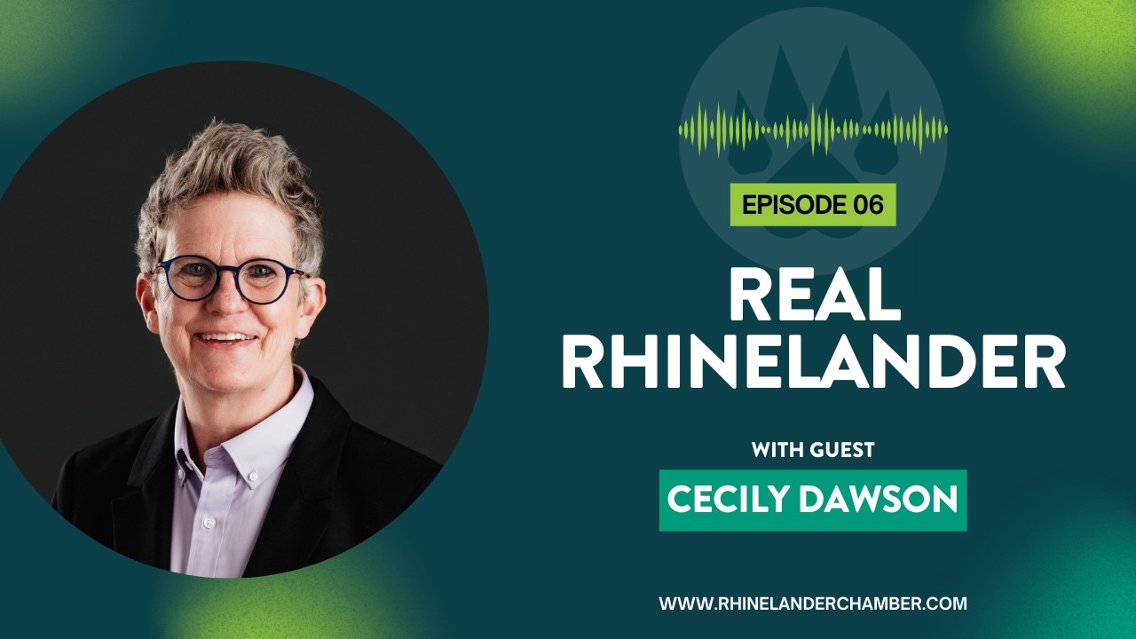 Real Rhinelander Podcast Episode 6 with Guest Cecily Dawson