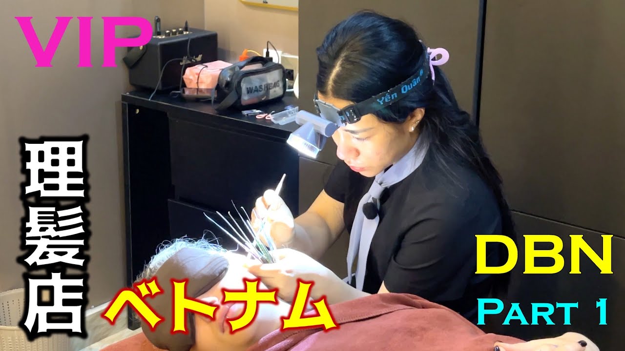 VIP 理髪店 Barbershop - Ho Chi Minh City DBN Part 1