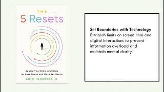 25 key takeaways from The 5 Resets Rewire Your Brain and Body for Less Stress and More Resilience