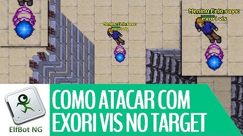 Como atacar com Exori Vis no Targeting com ElfBot