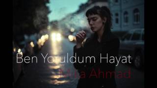 Mika Ahmad - Ben Yoruldum Hayat (Cover)