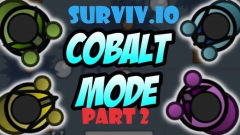 ⚜️Cobalt Mode⚜️ (Surviv.io Part 2)