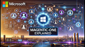 Magentic-One Explained | Microsoft