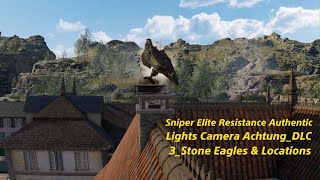 Sniper Elite Resistance Authentic Lights Camera Achtung_DLC 3_Stone Eagles & Locations