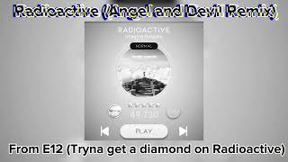 S1 E12.5: Radioactive (Angel and Devil Remix)