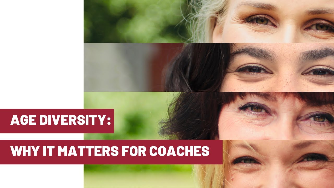 Age Diversity:Why it Matters For Coaches with Adrion Porter