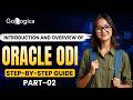 Oracle ODI Tutorial for Beginners | Complete Introduction &amp; Overview Part 2 | ETL Guide | GoLogica 🚀