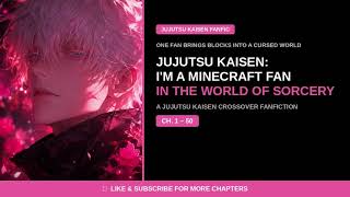 Jujutsu Kaisen: I'm a Minecraft Fan in the World of Sorcery Ep 1 ch 1-50 screenshot 2