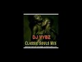 Souls Classic Mix Oldies But Goodies Vol2 Dj Vybz