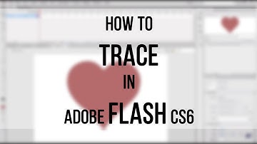 How to trace an object in flash cs6