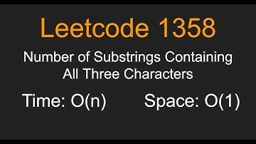 Number of Substrings Containing All Three Characters - Leetcode 1358 - Python