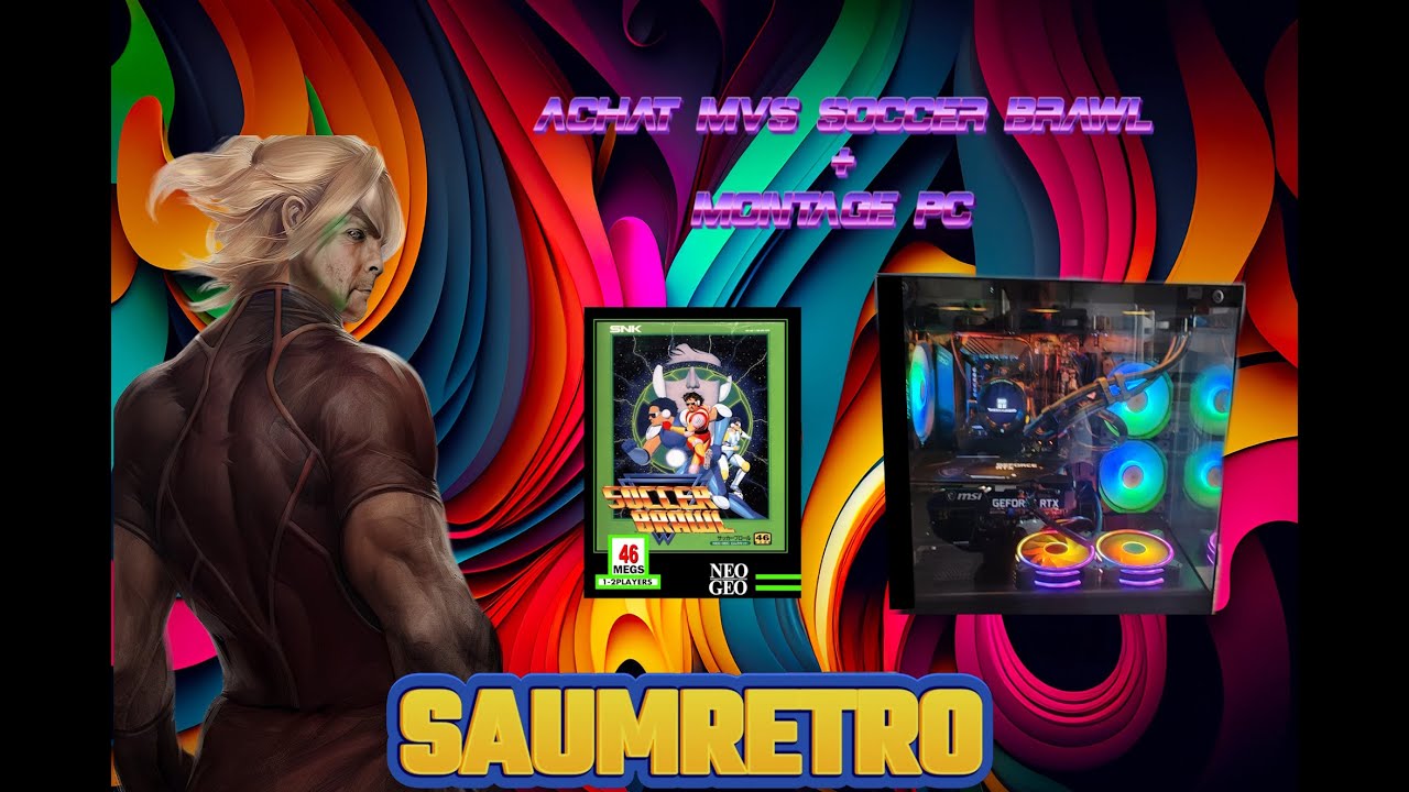 ACHATS MVS SOCCER BRAWL + MONTAGE NOUVELLE TOUR POUR MON PC