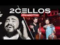 2Cellos #Pavarotti10