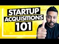 How to Successfully Navigate the Startup Acquisition Process